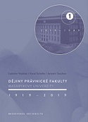 Dějiny Právnické fakulty Masarykovy univerzity 1919–2019 1 díl