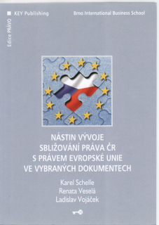Nástin vývoje sbližování práva ČR s právem EU ve vybraných dokumentech