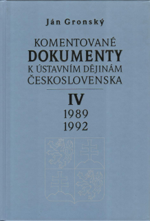 Komentované dokumenty k ústavním dějinám Československa IV 1989-1992