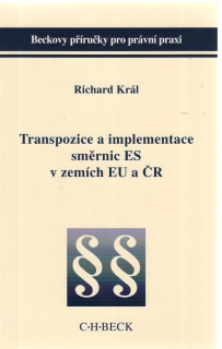 Transpozice a implementace směrnic ES v zemích EU a ČR