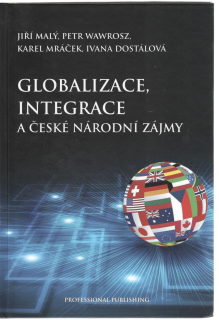 Globalizace, integrace a české národní záujmy