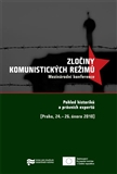 Zločiny komunistických režimů: Pohled historiků a právních expertů