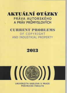 Aktuální otázky práva autorského a práv průmyslových 2013