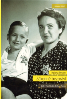 Zákonné bezpráví: Židé v Protektorátu Čechy a Morava