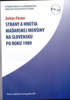 Strany a hnutia maďarskej menšiny na Slovensku po roku 1989