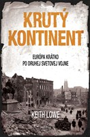 Krutý kontinent - Európa krátko po druhej svetovej vojne