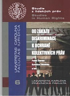 Od zákazu diskriminace k ochraně kolektivních práv