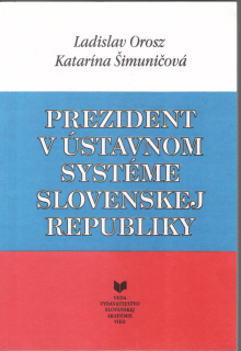 Prezident v ústavnom systéme Slovenskej republiky