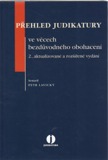 Přehled judikatury ve věcech bezdůvodného obohacení, 2.vydání