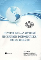 Syntetické a analytické mechanizmy demokratickej transformácie